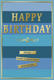 This image shows a sophisticated birthday card that blends cool blue serenity with subtle golden celebration, much like the unhurried charm of Norbiton's tree-lined streets. The card's main background is made up of broad, horizontal bands of blue, graduated from deep navy at the base to softer, more luminous blues toward the top. The transition between each stripe is smooth, giving a calm, layered depth, as though you were looking across gently shifting shades of sky or water. Center stage, the phrase "HAPPY BIRTHDAY" is stamped in bold, capital gold letters, slightly raised so they catch the light with a soft, eye-catching gleam. Below the central greeting, a graceful gold flourish sweeps across the card, its curves adding a refined, almost calligraphic touch that hints at traditional engraving. Underneath this decorative element, three neat, horizontal gold banners are lined up, each carrying part of a warm, easygoing wish: "Relax, have a great day and enjoy!" The foil on the lettering, flourish, banners, and slim outer border reflects light in a gentle shimmer, standing out against the matte, velvety finish of the blue stripes. The card feels balanced and calm, the cool blues suggesting restfulness while the gold details introduce a celebratory sparkle. You can imagine this card propped on a mantle in a Norbiton home, next to a small bouquet of fresh birthday flowers, catching the pale morning light and quietly radiating thoughtful, heartfelt good wishes for a very special day.